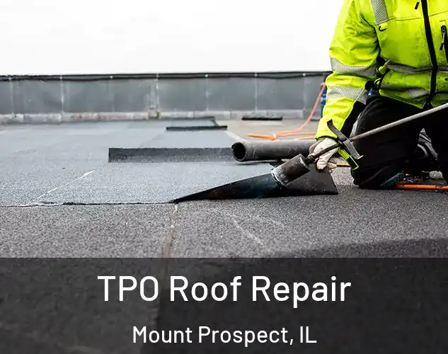  TPO Roof Repair Mount Prospect, IL